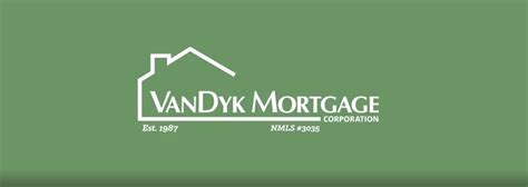 VanDyk Mortgage Corporation .
